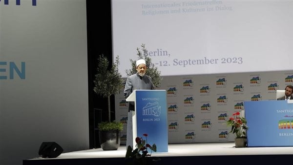 كلمة الإمام الأكبر في «اللقاء الدولي من أجل السلام» بألمانيا